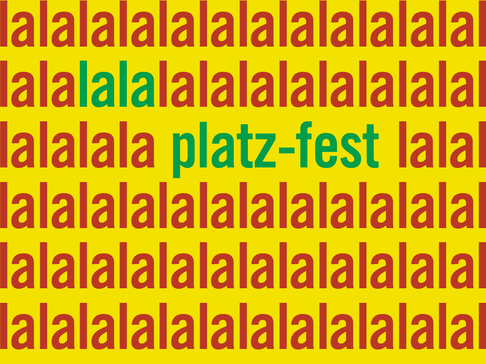 Lala Platz-Fest